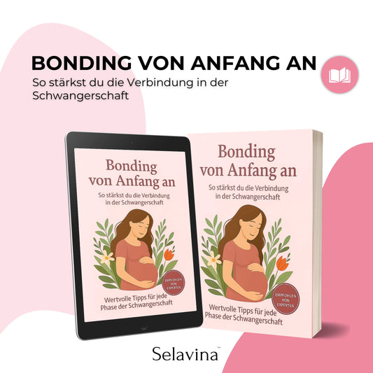 Bonding von Anfang an | Selavina E-Book (sofortiger Download)