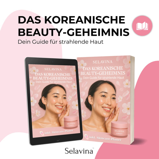 Das koreanische Beauty Geheimnis | Selavina E-Book (sofortiger Download)
